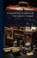 Cover: Collected Papers of the Mayo Clinic - Hutson Street Press