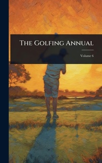 Abbildung von: The Golfing Annual - Hutson Street Press