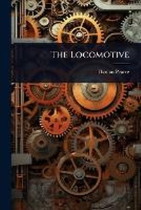 Enlarge image Cover: The Locomotive - Hutson Street Press