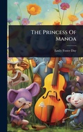 Cover: The Princess Of Manoa - Hutson Street Press