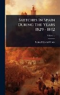 Abbildung von: Sketches In Spain During The Years 1829 - 1832 - Hutson Street Press