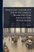 Cover: Sprenger's Geschichte Der Stadt Hameln Bearbeitet Vom Amtmam Von Reitzenftein - Hutson Street Press