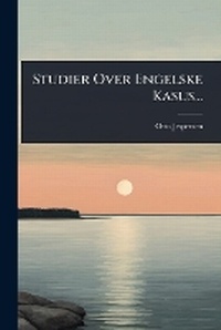 Abbildung von: Studier Over Engelske Kasus... - Hutson Street Press