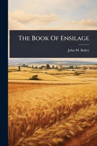 Enlarge image Cover: The Book Of Ensilage - Hutson Street Press