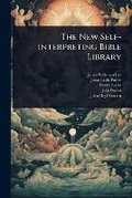 Cover: The New Self-interpreting Bible Library - Hutson Street Press