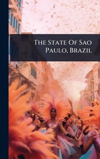 Abbildung von: The State Of Sao Paulo, Brazil - Hutson Street Press