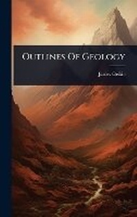 Enlarge image Cover: Outlines Of Geology - Hutson Street Press