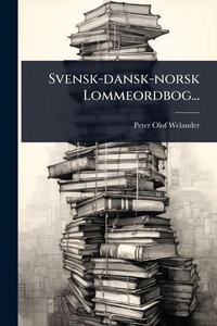 Abbildung von: Svensk-dansk-norsk Lommeordbog... - Hutson Street Press