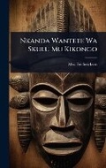 Cover: Nkanda Wantete Wa Skulu Mu Kikongo - Hutson Street Press