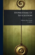 Cover: Hypnotisme Et Suggestion - Hutson Street Press