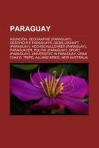 Abbildung von: Paraguay - Books LLC, Wiki Series