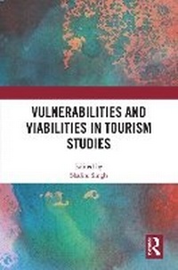 Enlarge image Cover: Vulnerabilities and Viabilities in Tourism Studies - Routledge