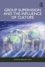 Cover: Group Supervision and the Influence of Culture - Routledge