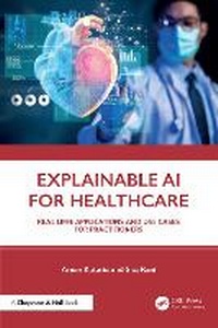 Abbildung von: Explainable AI for Healthcare - Chapman & Hall/CRC