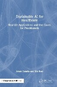 Abbildung von: Explainable AI for Healthcare - Chapman & Hall/CRC