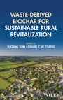 Cover: Waste-derived Biochar for Sustainable Rural Revitalization - Wiley