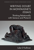 Cover: Writing Doubt in Montaigne's Essais - Edinburgh University Press