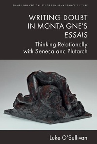 Abbildung von: Writing Doubt in Montaigne's Essais - Edinburgh University Press
