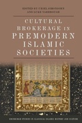 Cover: Cultural Brokerage in Premodern Islamic Societies - Edinburgh University Press