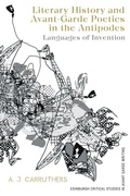 Cover: Literary History and Avant-Garde Poetics in the Antipodes - Edinburgh University Press