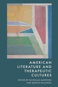 Cover: American Literature and Therapeutic Cultures - Edinburgh University Press