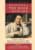 Cover: The Edinburgh History of the Book in Scotland, Volume 1, Part II - Edinburgh University Press