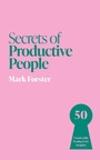 Cover: Secrets of Productive People - John Murray Business