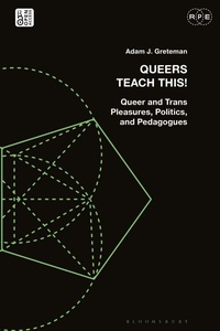Enlarge image Cover: Queers Teach This! - Bloomsbury Academic