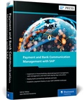 Abbildung von: Payment and Bank Communication Management with SAP - SAP PRESS