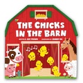 Cover: The Chicks in the Barn (A Barn-Shaped Novelty Board Book for Toddlers) - Little Bee Books Inc.