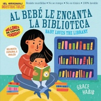 Abbildung von: Indestructibles Al Bebe le Encanta la Biblioteca/ Baby Loves the Library - Workman Children's