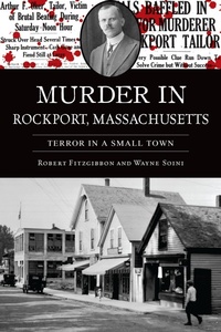 Abbildung von: Murder in Rockport, Massachusetts - The History Press