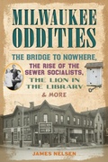 Abbildung von: Milwaukee Oddities - The History Press
