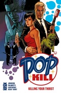 Cover: Pop Kill: Killing Your Thirst Deluxe Edition - Papercutz