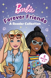 Enlarge image Cover: Barbie: Forever Friends - A Reader Collection - Mattel