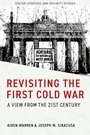 Cover: Revisiting the First Cold War - University of Exeter Press