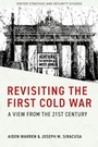 Cover: Revisiting the First Cold War - University of Exeter Press