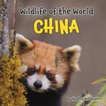 Cover: Wildlife of the World - China - Natural Planet Books
