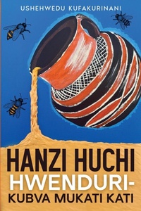 Abbildung von: Hanzi Huchi Hwenduri - Kubva Mukati Kati - Carnelian Heart Publishing Ltd