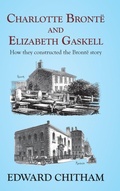 Cover: Charlotte Bronte and Elizabeth Gaskell - Edward Everett Root