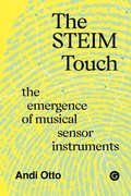 Cover: The STEIM Touch - Goldsmiths, University of London