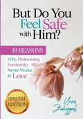 Cover: But Do You Feel Safe with Him? - Al-Walaa Publications