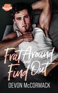 Cover: Frat Around and Find Out (Peach State Fratbros #1) - Treycore