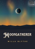 Cover: Moongatherer - Duck Prints Press