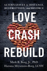 Abbildung von: Love. Crash. Rebuild. - Central Recovery Press