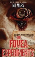 Cover: The Fovea Experiments: A Novel - Wicked House Publishing