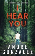 Cover: I Hear You (Jonny Mendez Series #2) - M4l Publishing