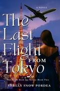Cover: The Last Flight From Tokyo (The Flight Risk Spy, #2) - Shelly Snow Pordea