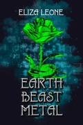 Cover: Earth, Beast, Metal - Eliza