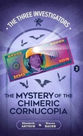 Cover: The Mystery of the Chimeric Cornucopia - Hollow Tree Press